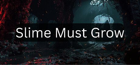 Slime Must Grow Game