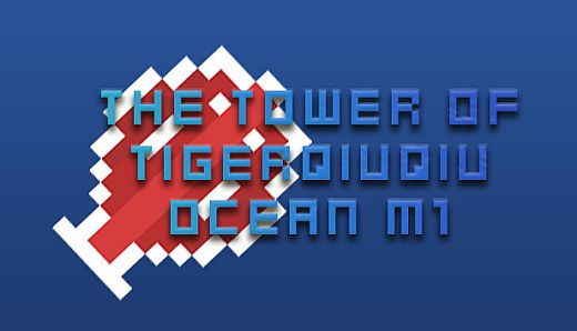 The Tower Of TigerQiuQiu 2 Ocean M1