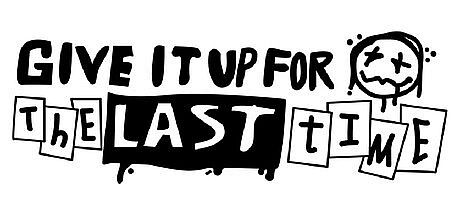 Give It Up for The Last Time!
