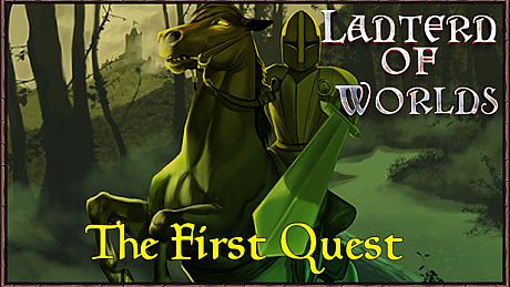 Lantern of Worlds - The First Quest Game