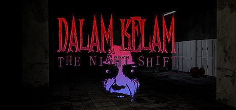 Dalam Kelam : The Night Shift Game