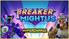HYPERCHARGE: Unboxed Breaker & Mightus Pack