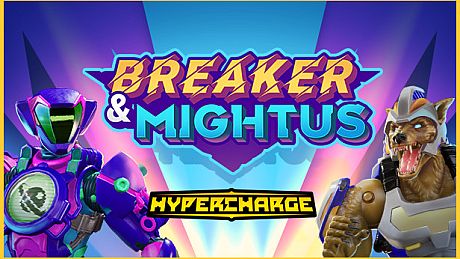 HYPERCHARGE: Unboxed Breaker & Mightus Pack DLC