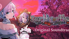 Dear Mirror Flower Soundtrack