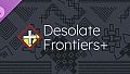 Desolate Frontiers +