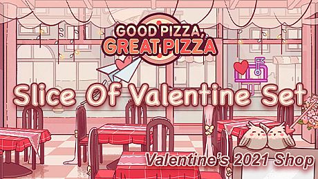 Good Pizza, Great Pizza - Slice Of Valentine Set - Valentines 2021 Shop DLC