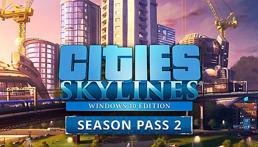 Cities: Skylines - Season Pass 2