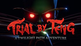 Trial by Teng: A Twilight Path Adventure