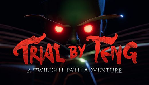 Trial by Teng: A Twilight Path Adventure