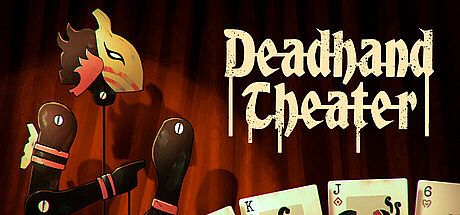 Deadhand Theater Game
