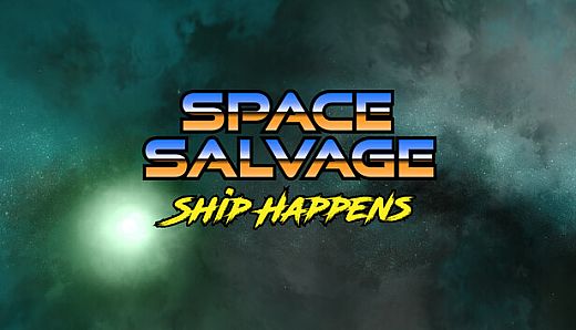 Space Salvage: Ship Happens