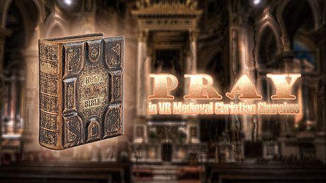 Pray in VR Medieval Christian Churches Game