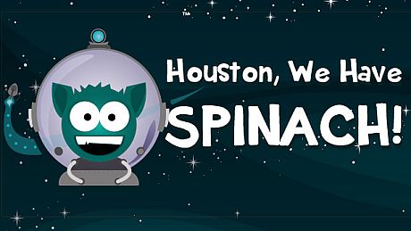 Houston, We Have Spinach!