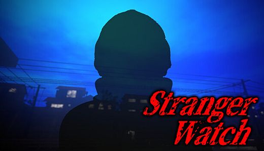 Stranger Watch