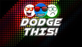 Dodge This!