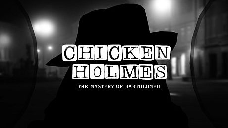 Chicken Holmes - The Mystery of Bartolomeu Game