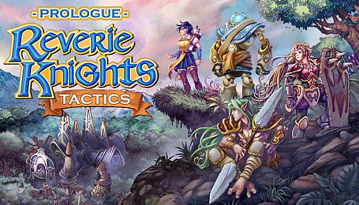 Reverie Knights Tactics: Prologue