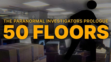 50 Floors: The Paranormal Investigators Prologue Game