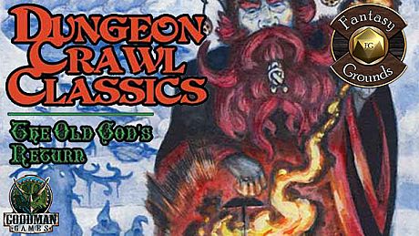 Fantasy Grounds - Dungeon Crawl Classics 2013 Holiday Module: The Old God's Return (DCC) DLC
