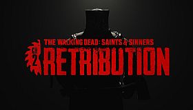 The Walking Dead: Saints & Sinners - Chapter 2: Retribution