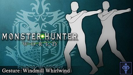 Monster Hunter: World - Gesture: Windmill Whirlwind DLC