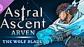 Astral Ascent - Arven the Wolf Blade