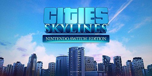 Cities: Skylines - Nintendo Switch Edition