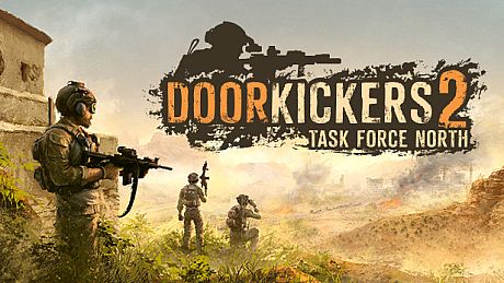Door Kickers 2: Task Force North Game