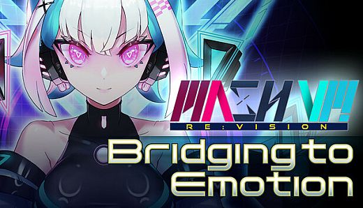 MASH VP! Re:VISION - Bridging to Emotion