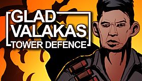 GLAD VALAKAS TOWER DEFENCE