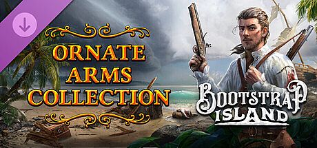 Bootstrap Island - Ornate Arms Collection DLC