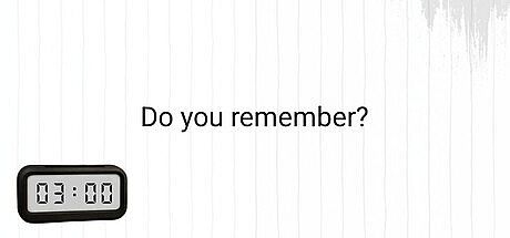 Do you remember?