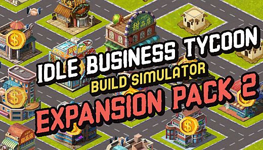 Idle Business Tycoon - Build Simulator - Expansion Pack 2
