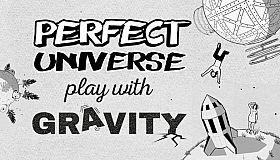 Perfect Universe - Play with Gravity