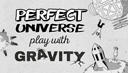 Perfect Universe - Play with Gravity