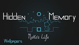 Hidden Memory - Neko's Life - Wallpapers