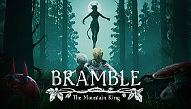 Bramble: The Mountain King