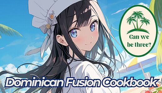 Can we be Three? - Dominican Fusion Cookbook