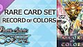 バトルスピリッツ クロスオーバー　『 RECORD OF COLORS 』レアカードセット
