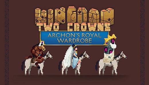 Kingdom Two Crowns: Archon's Royal Wardrobe