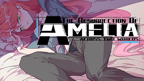 The Resurrection Of Amelia : Across two worlds Game