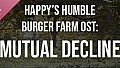 Happy's Humble Burger Farm: Mutual Decline (OST)