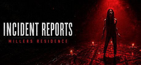 Incident Reports: Millers Residence Game