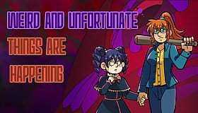 Weird and Unfortunate Things Are Happening