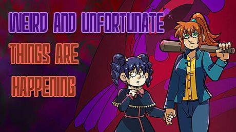 Weird and Unfortunate Things Are Happening