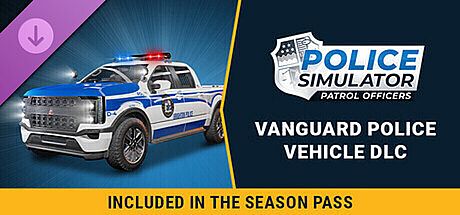 Police Simulator: Patrol Officers: Vanguard Police Vehicle DLC DLC