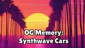 OG Memory: Synthwave Cars