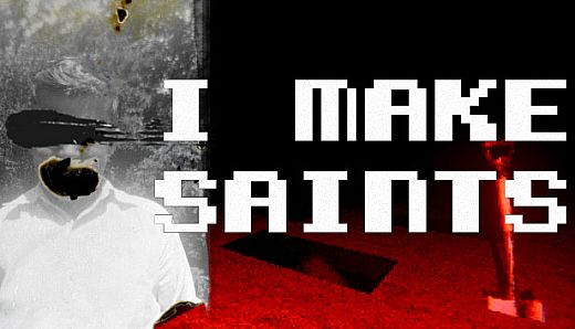 I Make Saints (Steam Edition)