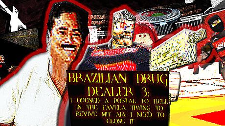 BRAZILIAN DRUG DEALER 3: I OPENED A PORTAL TO HELL IN THE FAVELA TRYING TO REVIVE MIT AIA I NEED TO CLOSE IT Game