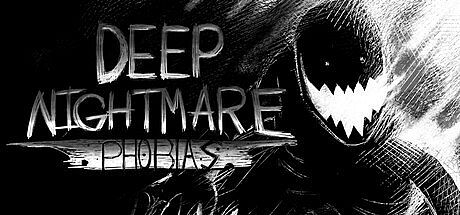 Deep Nightmare: Phobias Game